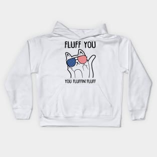 Fluff You You Fluffin' Fluff Cat American Flag Funny Kids Hoodie